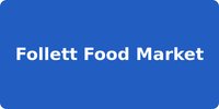 Follett Food Market