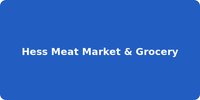 Hess Meat Market & Grocery