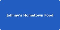 Johnny's Hometown Food