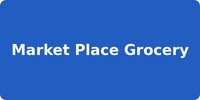 Market Place Grocery