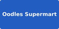 Oodles Supermart