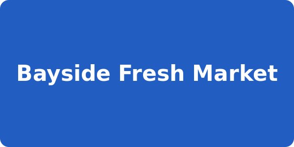Bayside Fresh Market