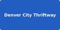 Denver City Thriftway