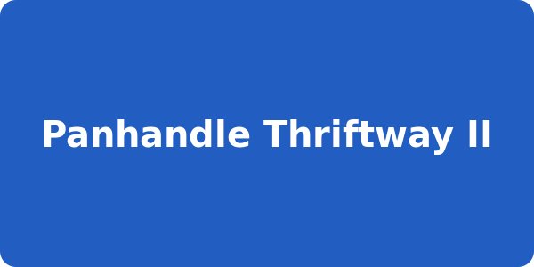 Panhandle Thriftway II