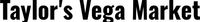 Taylor's Vega Market