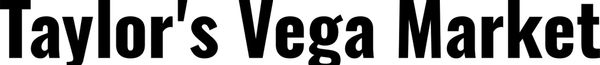 Taylor's Vega Market
