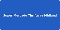 Super Mercado Thriftway Midland