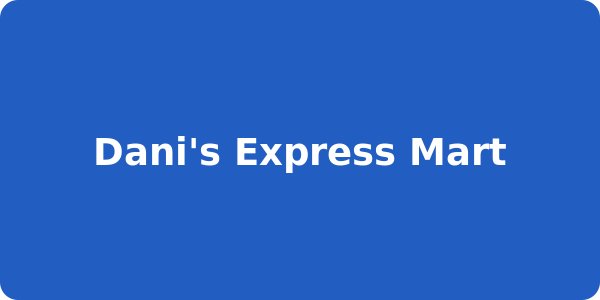 Dani's Express Mart
