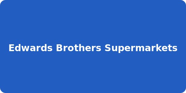 Edwards Brothers Supermarkets