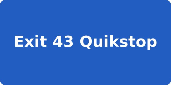 Exit 43 Quikstop