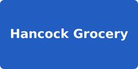 Hancock Grocery