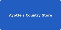 Ayotte's Country Store