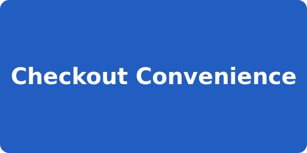 Checkout Convenience