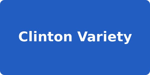 Clinton Variety