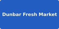 Dunbar Fresh Market