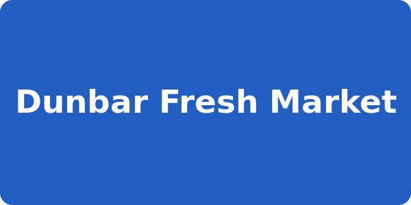 Dunbar Fresh Market