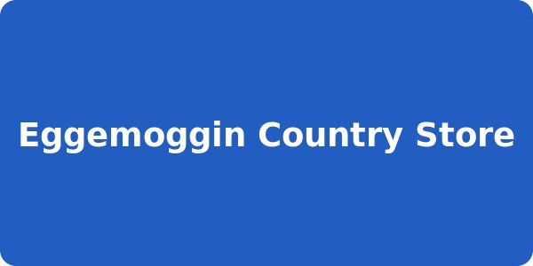Eggemoggin Country Store