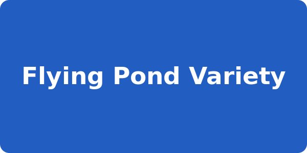 Flying Pond Variety
