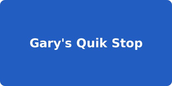 Gary's Quik Stop