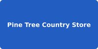 Pine Tree Country Store