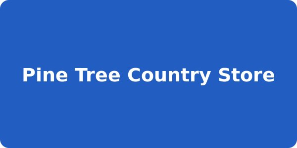 Pine Tree Country Store