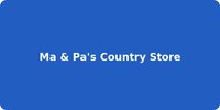 Ma & Pa's Country Store