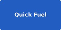 Quick Fuel