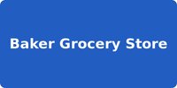 Baker Grocery Store