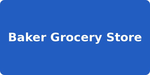 Baker Grocery Store