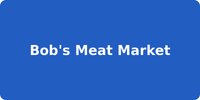 Bob's Meat Market