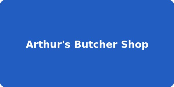 Arthur's Butcher Shop