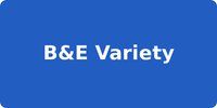 B&E Variety