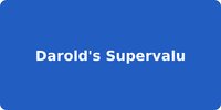 Darold's Supervalu