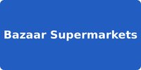 Bazaar Supermarkets