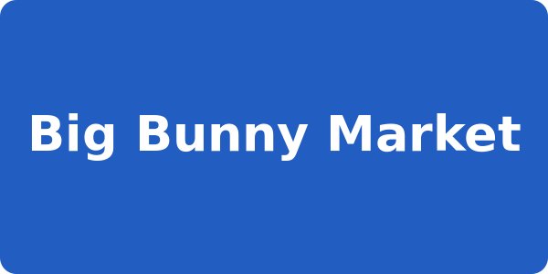 Big Bunny Market