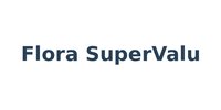 Flora SuperValu