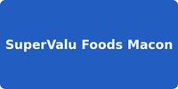 SuperValu Foods Macon