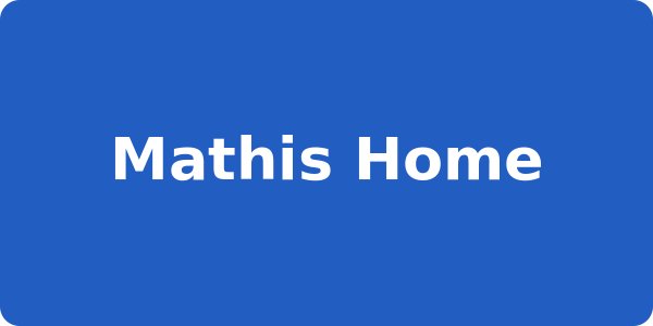 Mathis Home