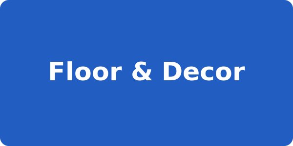 Floor & Decor