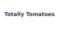 Totally Tomatoes