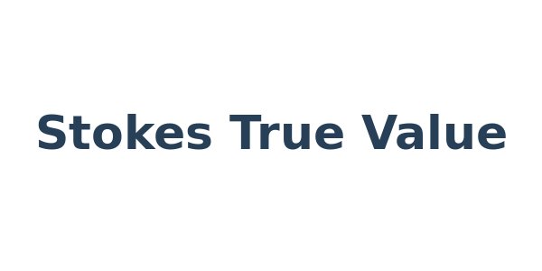Stokes True Value