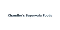 Chandler's Supervalu Foods