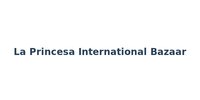 La Princesa International Bazaar