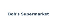Bob's Supermarket