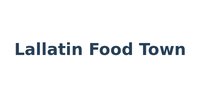 Lallatin Food Town