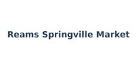 Reams Springville Market
