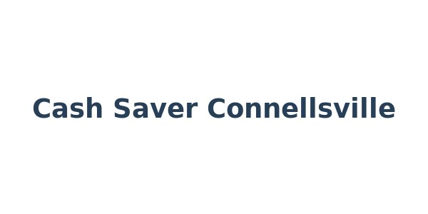 Cash Saver Connellsville