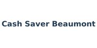 Cash Saver Beaumont