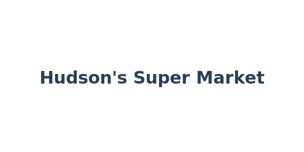 Hudson's Super Market