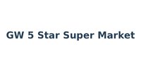 GW 5 Star Super Market